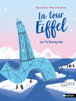 La Tour Eiffel sur la banquise - Lune Bleue - Dès 6 ans - édition numérique