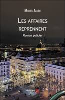 Les affaires reprennent, Roman policier