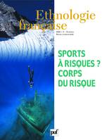 Ethnologie française 2006, n° 4, Les sports à risque