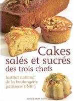 Cakes salés et sucrés des trois chefs, Coédition INBP