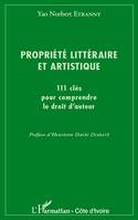 Propriété littéraire et artistique, 111 clés pour comprendre le droit d'auteur