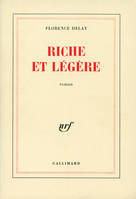 Riche et légère, roman