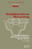 Collaborative Sourcing, Strategic Value Creation through Collaborative Supplier Relationship
Management