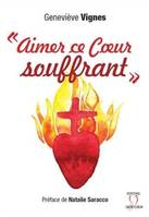 Aimer ce Coeur souffrant