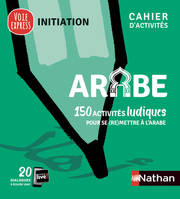 Arabe - Cahier d'activités - Initiation (Voie express) - 2019
