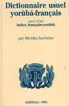 Dictionnaire usuel yoruba/français suivi d'un index français/yoruba, suivi d'un index français-yorùbá