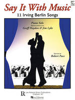 SAY IT WITH MUSIC - 11 IRVING BERLIN SONGS PIANO +CD