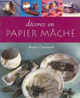 Décorez en papier mâché