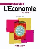 Le tour de l'économie en 10 étapes, Clés et enjeux de l'économie pour tous