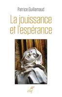 LA JOUISSANCE ET L'ESPERANCE, Essai sur le bonheur et la renonciation