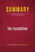 Summary: The Foundation, Review and Analysis of Joel L. Fleishman's Book