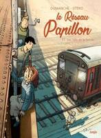 Le Réseau Papillon - Tome 7 Les rails de la honte