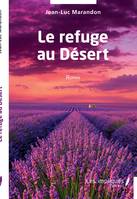 Le refuge au Désert, Roman