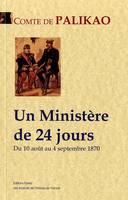 Un ministère de 24 jours (10 août - 4 septembre 1870), du 10 août au 4 septembre 1870