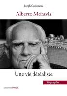 Alberto Moravia, Une vie déréalisée