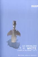 3, La quête du roi Arthur, III : Le Chevalier, roman