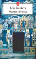 Meurtre à Byzance, roman