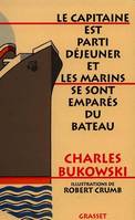 Le capitaine est parti déjeuner et les marins se sont emparés du bateau