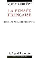 La pensée française - pour une nouvelle résistance, pour une nouvelle résistance