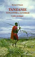 Tanzanie, Tanganyika, Zanzibar, Guide pratique