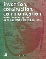 Invention, construction, communication, Revues d'avant-garde de la collection Alberto Sartoris.