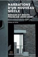 Narrations d'un nouveau siècle, Romans et récits français (2001-2010)