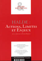 HALDE : ACTIONS, LIMITES ET ENJEUX, actions, limites et enjeux