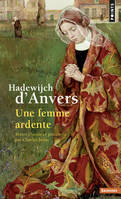 Hadewijch d'Anvers. Une femme ardente