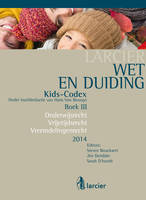 Wet & Duiding Kids-Codex Boek III, Onderwijsrecht, Vrijetijdsrecht, Vreemdelingenrecht - Tweede bijgewerkte editie