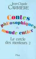 Contes philosophiques du monde entier, cercle des menteurs 2