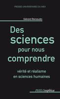 Des sciences pour nous comprendre, Vérité et réalisme en sciences humaines