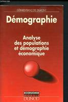 Démographie : Analyse des populations et démographie économique- Collection economie module, analyse des populations et démographie économique