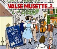 VALSE MUSETTE VOL. 2 - ANNEES 40-50