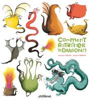 Comment ratatiner les dragons ?, Comment ratatiner les dragons ?