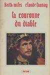 La couronne du diable, les Angevins conquérants, chronique des Plantagenêts