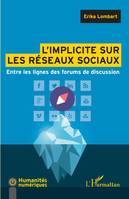 L'implicite sur les réseaux sociaux, Entre les lignes des forums de discussion