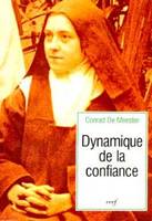 Dynamique de la confiance, genèse et structure de la voie d'enfance spirituelle de sainte Thérèse de Lisieux