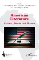 American literature, Periods, Trends and Themes