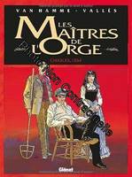 Les maîtres de l'orge., 1, Les Maîtres de l'orge - Tome 01, Charles, 1854