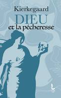 Dieu et la pécheresse, Deux discours édifiants