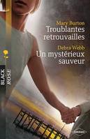 Troublantes retrouvailles - Un mystérieux sauveur