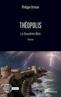 Théopolis, La Deuxième Bête