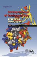 Lactoprotéines et lactopeptides, Propriétés biologiques