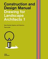 Drawing for landscape architects - vol 1