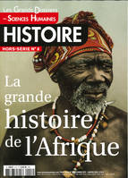 Sciences Humaines  Histoire GD HS N°8 La grande histoire de l'afrique   - décembre 2019