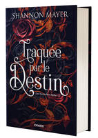 Traquée par le destin - relié collector - Tome 02 Les Territoires Alpha