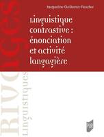 Linguistique contrastive : énonciation et activité langagière