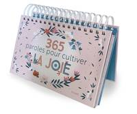 365 prières 365 paroles pour cultiver la joie