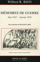 MEMOIRES DE GUERRE JUIN 1917 - JANVIER 1919, 26 juin 1917-10 janvier 1919