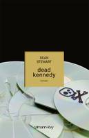 Dead Kennedy, roman